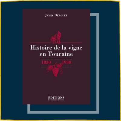 Histoire de la Vigne en Touraine