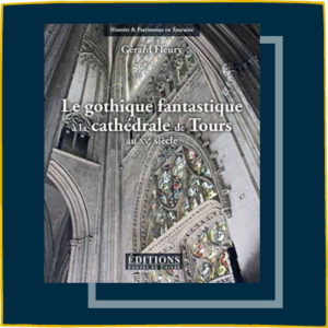 Le gothique fantastique à la cathédrale de Tours au XVe siècle