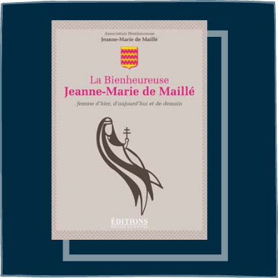 La Bienheureuse Jeanne-Marie de Maillé