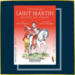 L’histoire de saint Martin racontée aux enfants