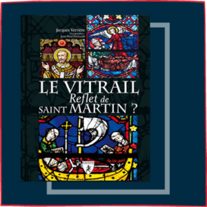 Le vitrail reflet de saint Martin ?