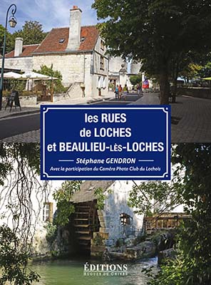 Le nom des rues de Loches et de Beaulieu-les-Loches