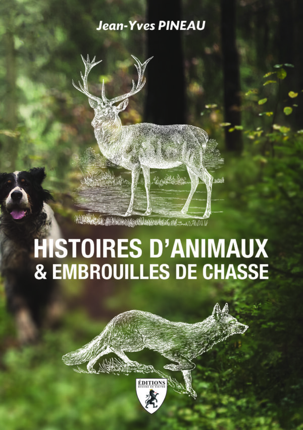 Histoires d'animaux et embrouilles de chasse